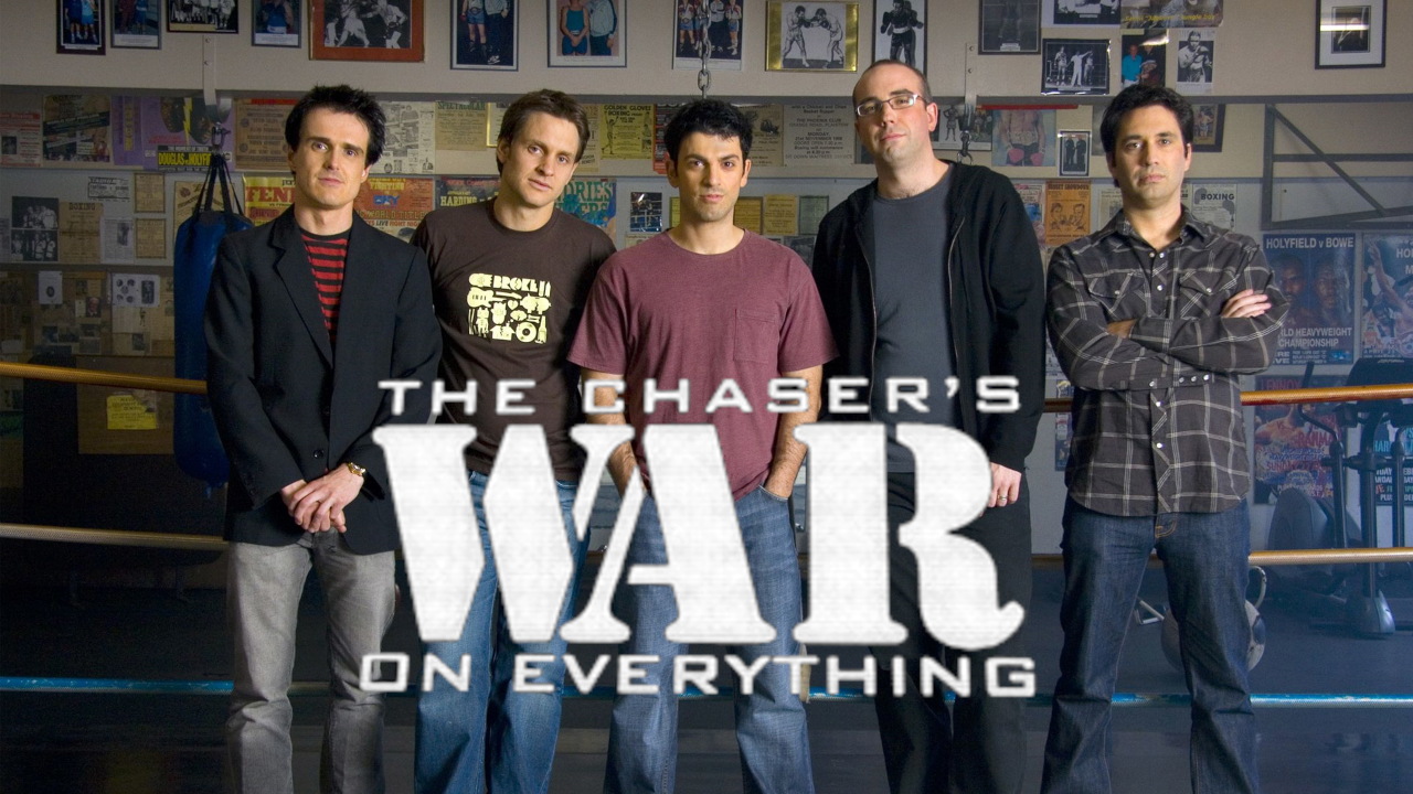 Chaser’s War On Everything