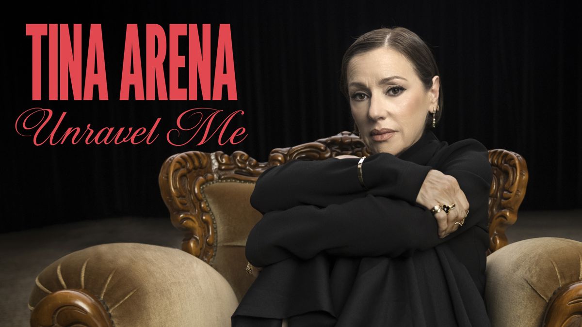 Tina Arena: Unravel Me
